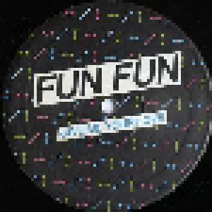 Fun Fun: Give Me Your Love (12") - Bild 3