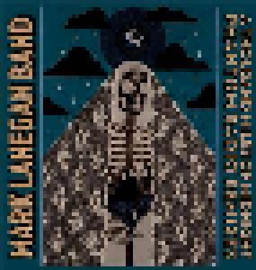Cover - Mark Lanegan Band: Thousand Miles Of Midnight - Phantom Radio Remixes, A