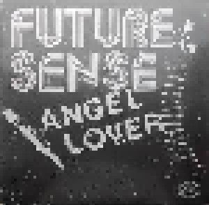 Future Sense: Angel Lover (12") - Bild 1