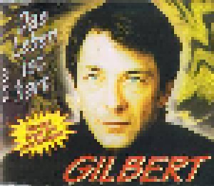 Gilbert: Das Leben Ist Hart (Single-CD) - Bild 1