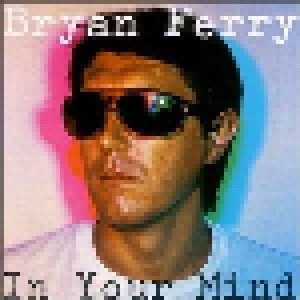 Bryan Ferry: In Your Mind (HDCD) - Bild 1