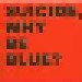 Suicide: Why Be Blue (2-CD) - Thumbnail 1