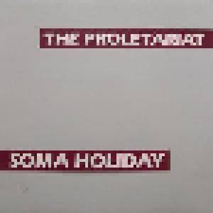 The Proletariat: Soma Holiday (LP) - Bild 1