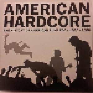 American Hardcore - The History Of American Punk Rock 1980-1986 (LP) - Bild 1
