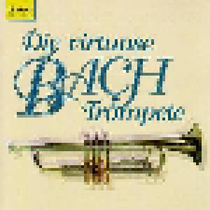 Johann Sebastian Bach: Die Virtuose Bach-Trompete (CD) - Bild 1