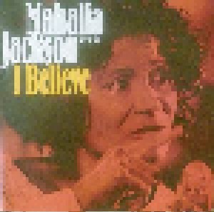Mahalia Jackson: I Believe (LP) - Bild 1