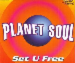 Planet Soul: Set U Free (Single-CD) - Bild 1