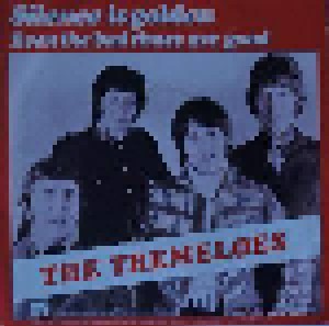 The Tremeloes: Silence Is Golden (7") - Bild 1