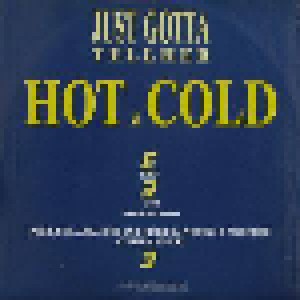 Hot Cold: Just Gotta Tell Her (12") - Bild 2