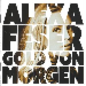 Alexa Feser: Gold Von Morgen (CD) - Bild 1