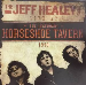The Jeff Healey Band: The Legendary Horseshoe Tavern 1993 (CD) - Bild 1