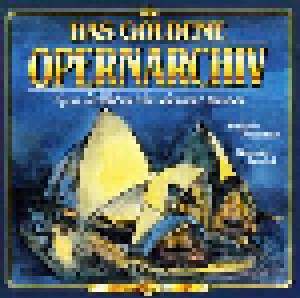 Das Goldene Opernarchiv - Opern Der Welt Und Ihre Schönsten Stimmen - Vol. 14 (CD) - Bild 1