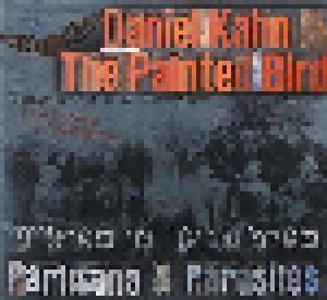 Cover - Daniel Kahn & The Painted Bird: Partisans & Parasites