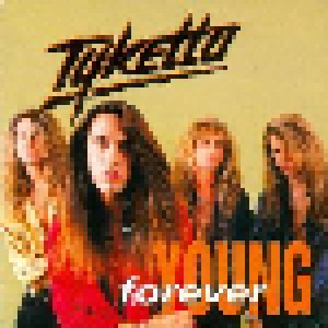 Tyketto: Forever Young (Single-CD) - Bild 1