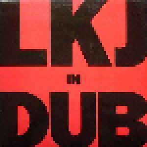 Linton Kwesi Johnson: Lkj In Dub (LP) - Bild 1