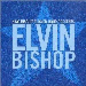 Elvin Bishop: King Biscuit Flower Hour Presents Elvin Bishop (CD) - Bild 1