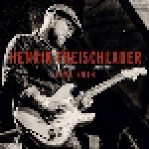 Cover - Henrik Freischlader: Live 2014