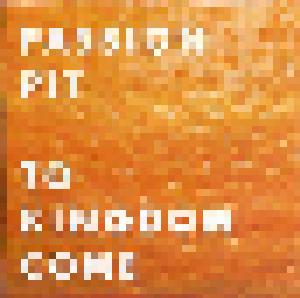 Passion Pit: To Kingdom Come - Cover