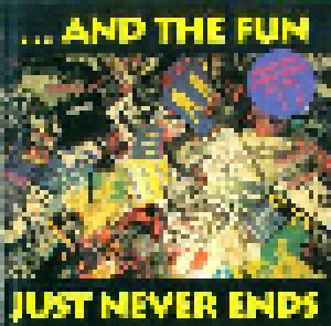 ...And The Fun Just Never Ends - Cover