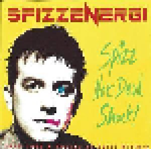 Cover - Spizzenergi: Spizz Not Dead Shock! (1978-1988 A Decade Of Spizz History)