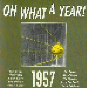 Oh What A Year 1957 (CD) - Bild 1