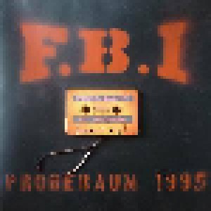 Cover - F.B.I. (Frei Bier Ideologen): Proberaum 1995