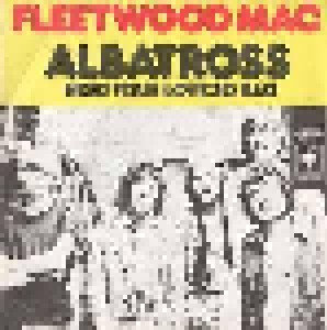 Fleetwood Mac: Albatross / Need Your Love So Bad (7") - Bild 1