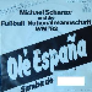 Michael Schanze & Die Deutsche Fußball-Nationalmannschaft: Olé España (7") - Bild 1