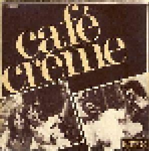 Cover - Café Creme: Citations Ininterrompues