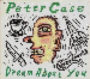Peter Case: Dream About You (Promo-Single-CD) - Bild 1