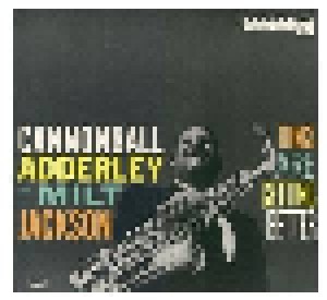 Cannonball Adderley & Milt Jackson: Things Are Getting Better (LP) - Bild 1