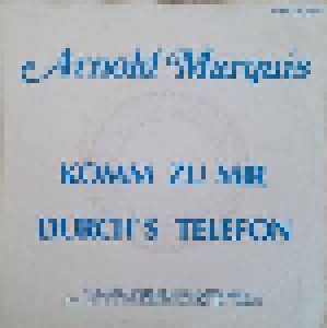 Cover - Arnold Marquis: Komm Mit Mir Durch's Telefon