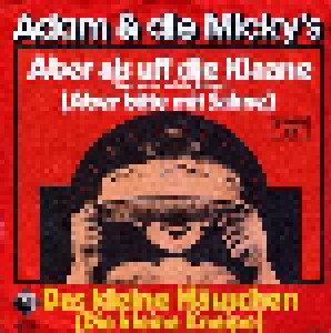 Adam Und Die Micky's: Aber Als Uff Die Klaane (7") - Bild 1