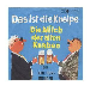 Cover - Kneipenbrüder, Die: Ist Die Kneipe, Das