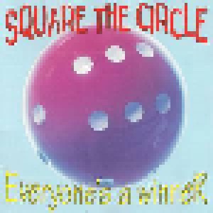 Cover - Square The Circle: Everyone's A Winner