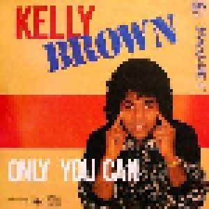 Kelly Brown: Only You Can (12") - Bild 2