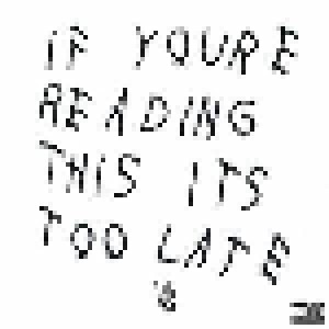 Drake: If Youre Reading This Its Too Late (CD) - Bild 1