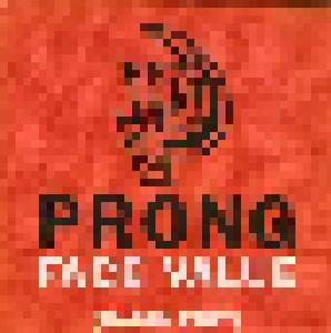 Prong: Face Value - Cover