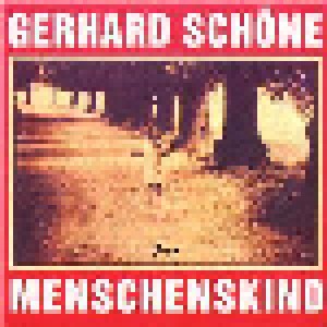 Gerhard Schöne: Menschenskind (CD) - Bild 1