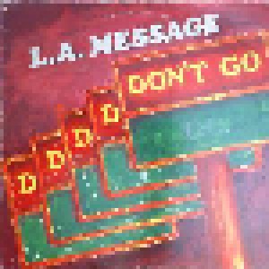 L.A. Message: D-D-D-D-Don't Go (12") - Bild 1