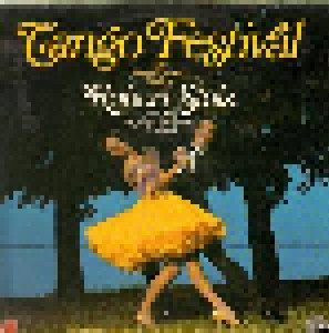 Robert Stolz And His Romantic Symphony Orchestra: Tango Festival - The World's Greatest Tangos (LP) - Bild 1