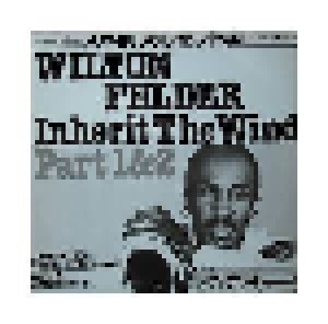Wilton Felder: Inherit The Wind (12") - Bild 1