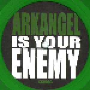 Arkangel: Arkangel Is Your Enemy (LP) - Bild 3