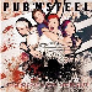 Pub'n'Steel: Leidenschaftlich Undbequem (CD) - Bild 1