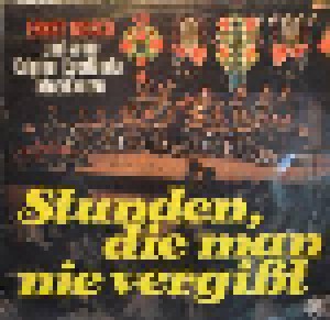 Cover - Ernst Mosch & Seine Original Egerländer Musikanten: Stunden, Die Man Nie Vergisst