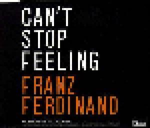 Franz Ferdinand: Can't Stop Feeling (Promo-Single-CD) - Bild 1