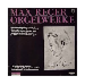 Max Reger: Orgelwerke (LP) - Bild 1