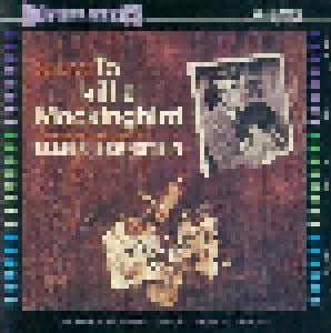 Elmer Bernstein: To Kill A Mockingbird (CD) - Bild 1