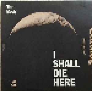 The Body: I Shall Die Here (LP) - Bild 1