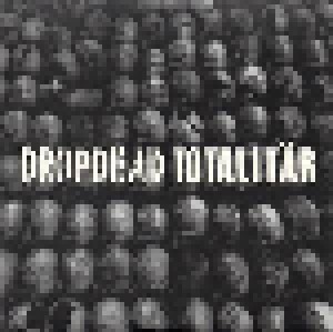 Dropdead + Totalitär: Dropdead / Totalitär (Split-7") - Bild 1